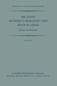 bokomslag Relation Between Laboratory and Space Plasmas