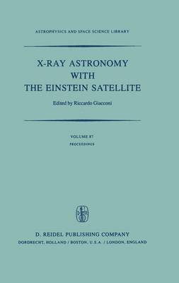 R. Giacconi - X-Ray Astronomy with the Einstein Satellite, Häftad