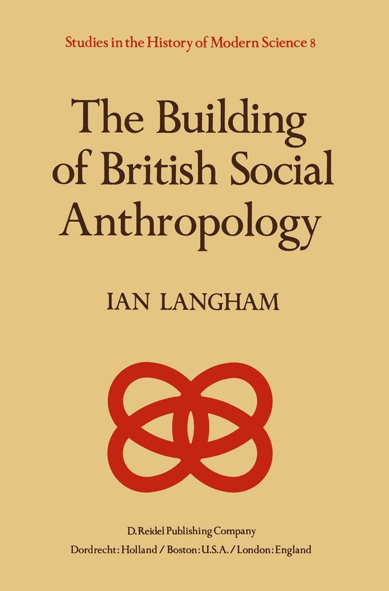 K. Langham - Building of British Social Anthropology, Häftad