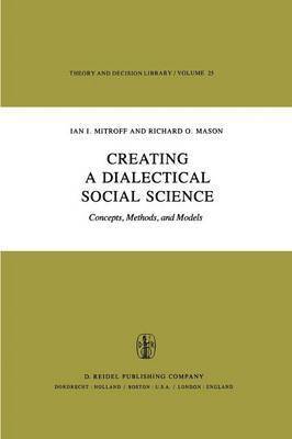 Creating a Dialectical Social Science 1