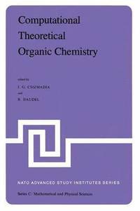 bokomslag Computational Theoretical Organic Chemistry