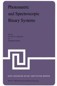 bokomslag Photometric and Spectroscopic Binary Systems