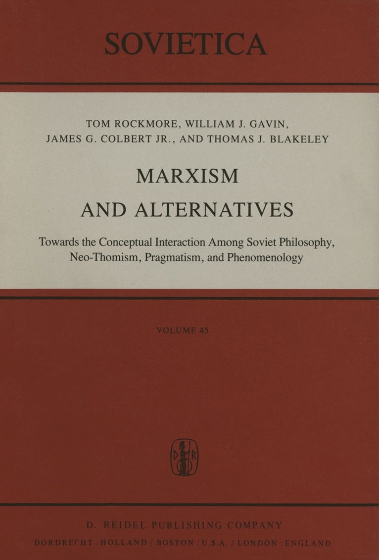 I Rockmore, W.J. Gavin, J.G. Colbert Jr., J.E. Blakeley, I. Rockmore, W. J. Gavin, Tom Rockmore, J. G. Colbert Jr., J. E. Blakeley - Marxism and Alternatives, Häftad