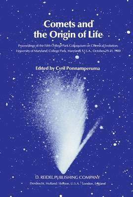 Cyril Ponnamperuma - Comets and the Origin of Life, Häftad
