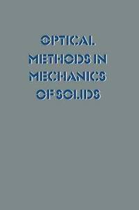 bokomslag Optical Methods in Mechanics of Solids