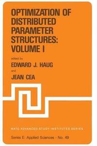 bokomslag Optimization of Distributed Parameter Structures  Volume I