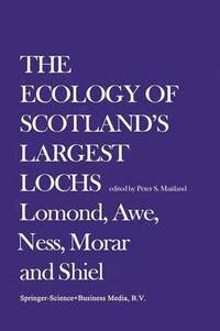 bokomslag The Ecology of Scotlands Largest Lochs
