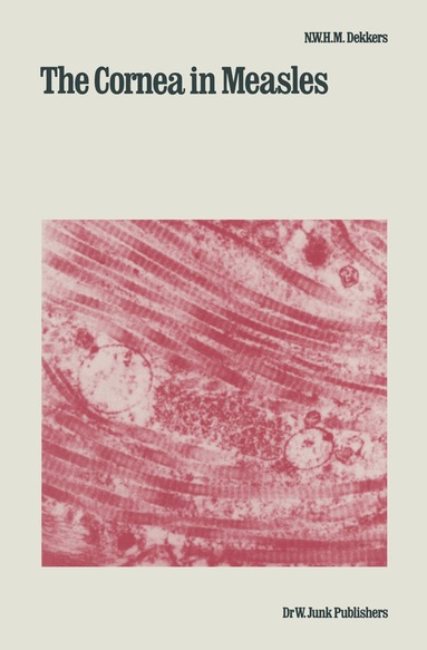 N.W.H.M. Dekkers - Cornea in Measles, Häftad