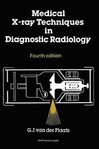 bokomslag Medical X-Ray Techniques in Diagnostic Radiology