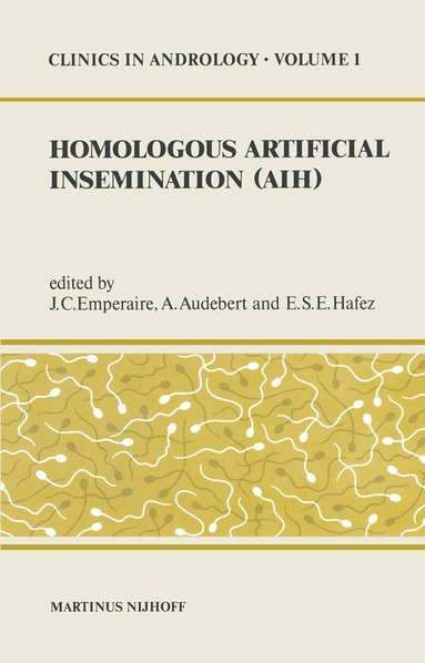 J.C. Emperaire, A. Audebert, E.S. Hafez - Homologous Artificial Insemination (AIH), Häftad