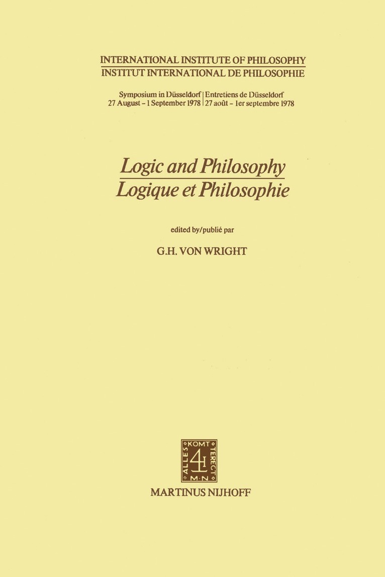 G.H. Von Wright, G.H. Von Wright, G. H. Von Wright, G. H. Von Wright - Logic and Philosophy / Logique et Philosophie, Häftad