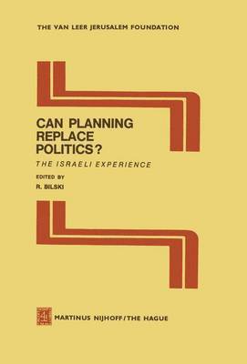 Can Planning Replace Politics? 1