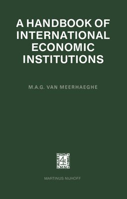 bokomslag A Handbook of International Economic Institutions