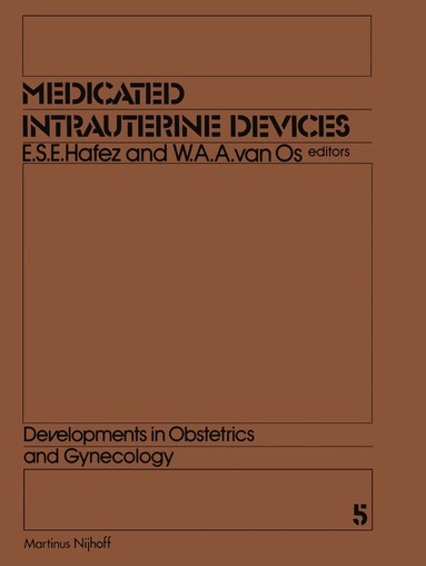 E.S. Hafez, W.A. van Os - Medicated Intrauterine Devices, Häftad
