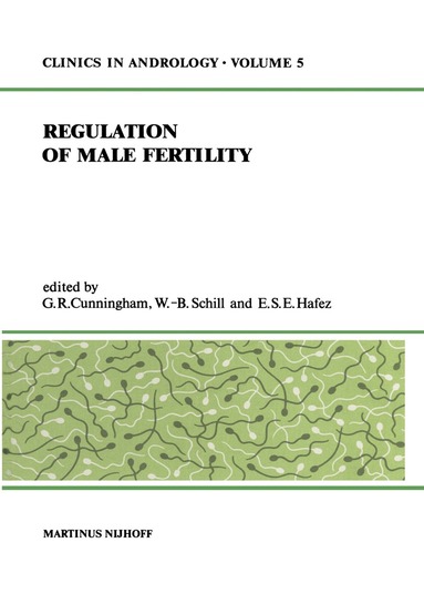 G.R. Cunningham, W.B. Schill, E.S. Hafez - Regulation of Male Fertility, Häftad