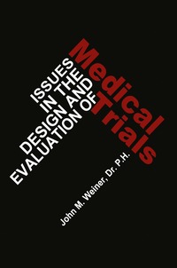 bokomslag Issues in the Design and Evaluation of Medical Trials