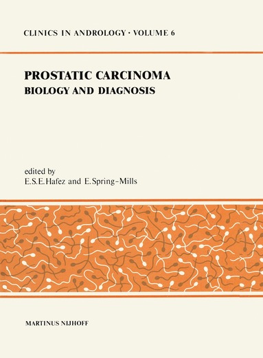 E.S. Hafez, E. Spring-Mills - Prostatic Carcinoma, Häftad