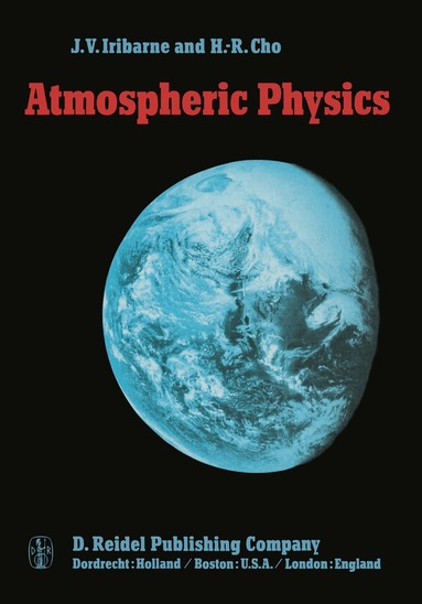 Julio V. Iribarne, H.-R. Cho - Atmospheric Physics, Häftad
