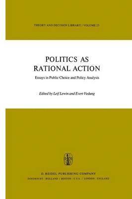 Politics as Rational Action 1