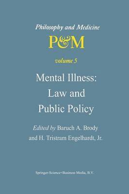 B.A. Brody, H. Tristram Engelhardt Jr., B. a. Brody, H. Tristram Engelhardt Jr, B. A. Brody - Mental Illness: Law and Public Policy, Häftad