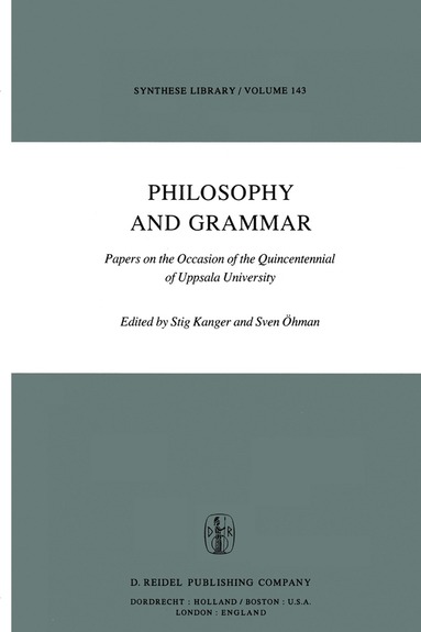 S. Kanger, Sven Öhman - Philosophy and Grammar, Häftad