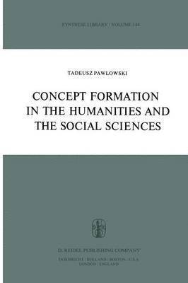 Concept Formation in the Humanities and the Social Sciences 1