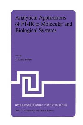 J.R. Durig, J. R. Durig - Analytical Applications of FT-IR to Molecular and Biological Systems, Häftad