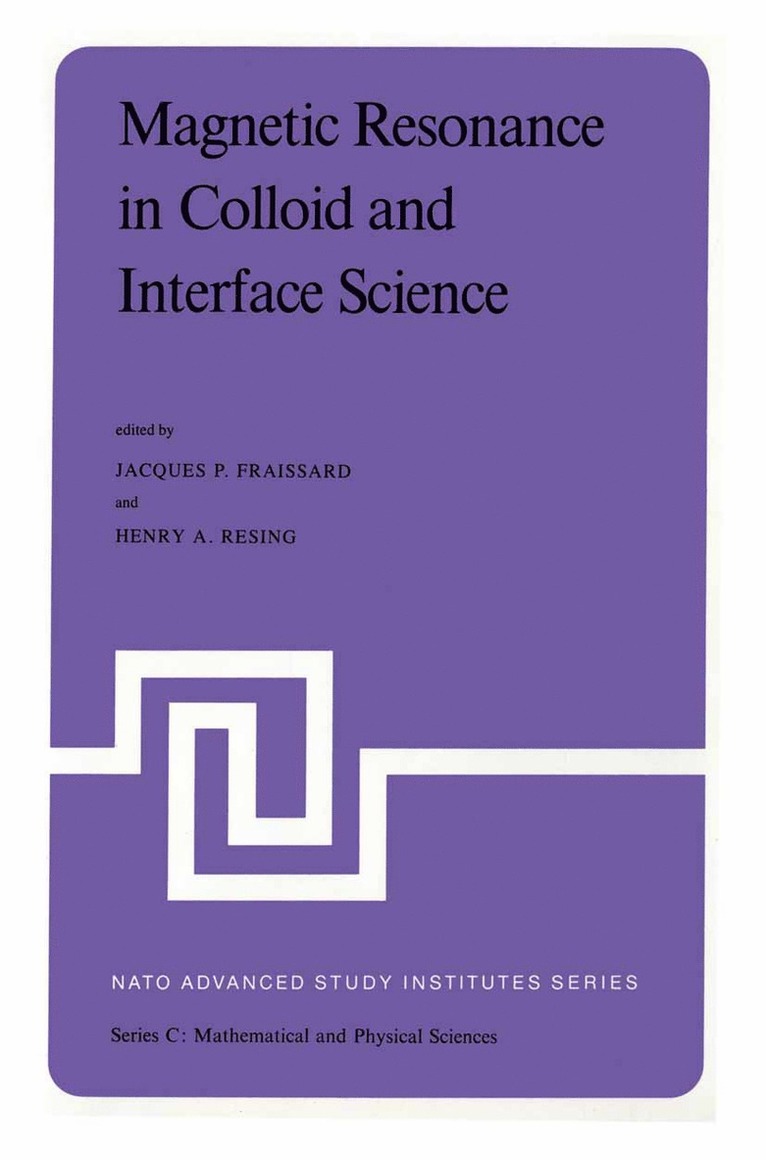 Magnetic Resonance in Colloid and Interface Science 1