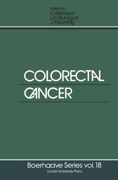 Kees Welvaart, L.H. Blumgart, J. Kreuning - Colorectal Cancer, Häftad