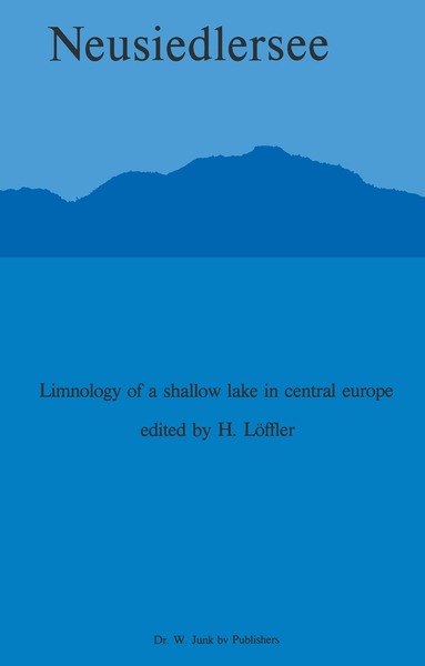 H. Löffler, H. Löffler - Neusiedlersee: The Limnology of a Shallow Lake in Central Europe, Häftad
