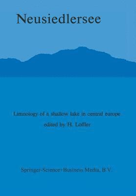 bokomslag Neusiedlersee: The Limnology of a Shallow Lake in Central Europe