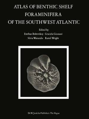bokomslag Atlas of Benthic Shelf Foraminifera of the Southwest Atlantic