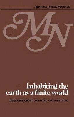 Inhabiting the earth as a finite world 1