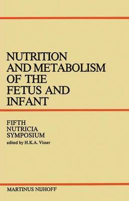 bokomslag Nutrition and Metabolism of the Fetus and Infant