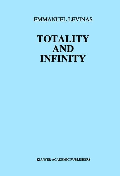 E. Levinas - Totality and Infinity, Häftad