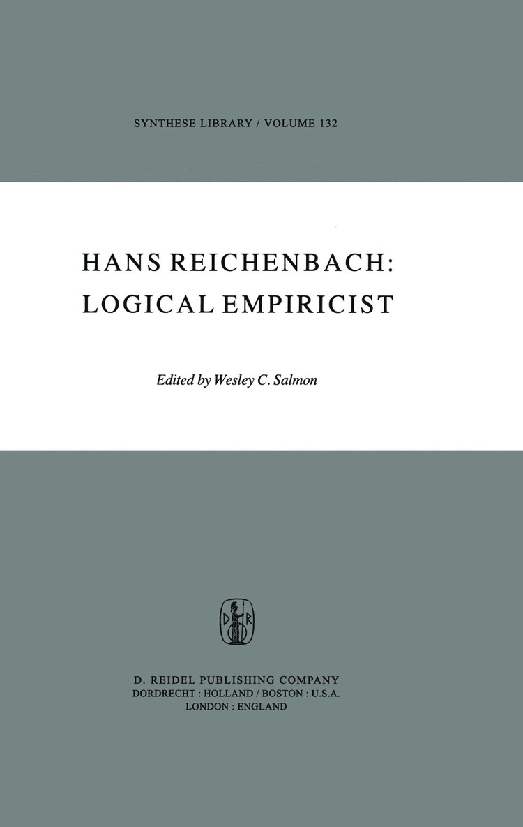 Hans Reichenbach: Logical Empiricist 1