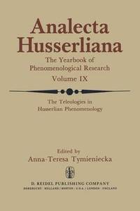 bokomslag The Teleologies in Husserlian Phenomenology