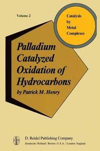 bokomslag Palladium Catalyzed Oxidation of Hydrocarbons