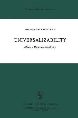 W. Rabinowicz - Universalizability, Häftad