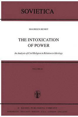 The Intoxication of Power 1