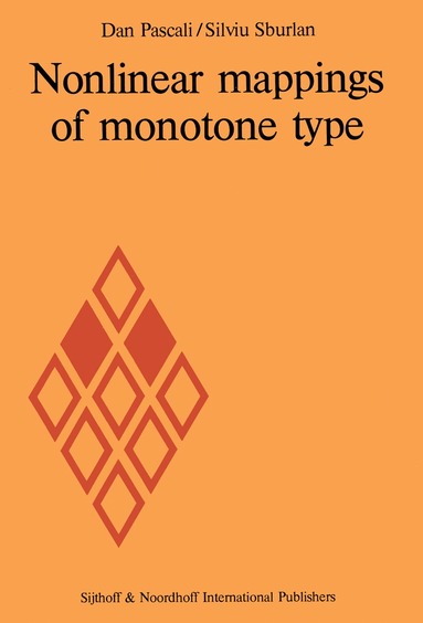 D. Pascall, S. Sburlan - Nonlinear mappings of monotone type, Häftad