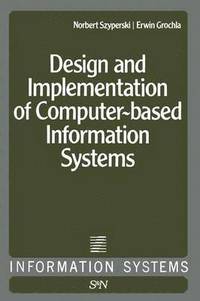 bokomslag Design and Implementation of Computer-Based Information Systems