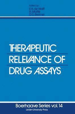 Therapeutic Relevance of Drug Assays 1