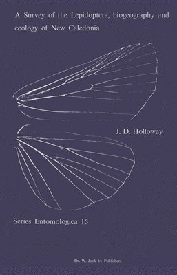 A Survey of the Lepidoptera, Biogeograhy and Ecology of New Caledonia 1
