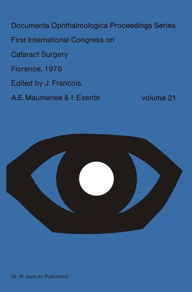 J. François, I. Esente, E. Maumenee - First International Congress on Cataract Surgery Florence, 1978, Häftad