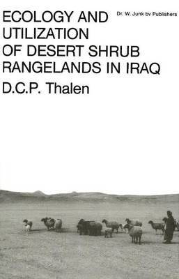 D.C.P. Thalen, D. C. P. Thalen - Ecology and Utilization of Desert Shrub Rangelands in Iraq, Häftad
