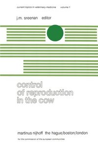 bokomslag Control of Reproduction in the Cow