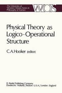 bokomslag Physical Theory as Logico-Operational Structure