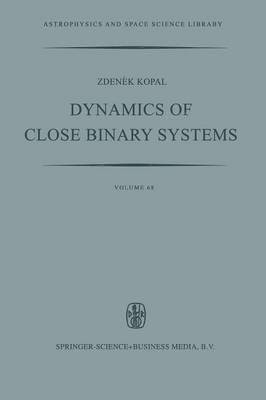 bokomslag Dynamics of Close Binary Systems