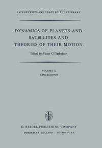 bokomslag Dynamics of Planets and Satellites and Theories of Their Motion